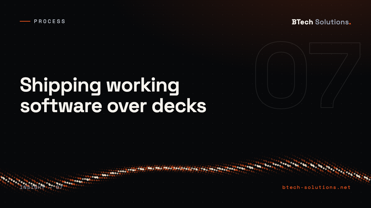 Shipping working software over decks